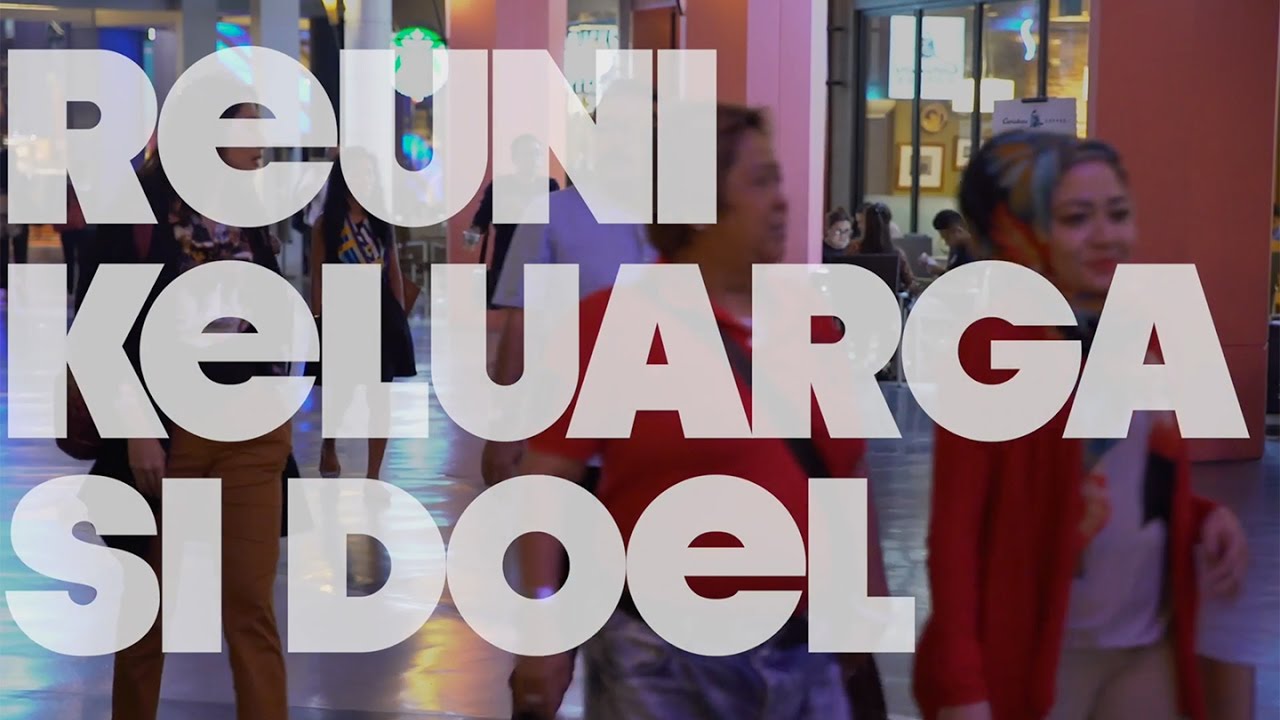 EPS. 10 | REUNI KELUARGA 'SI DOEL'