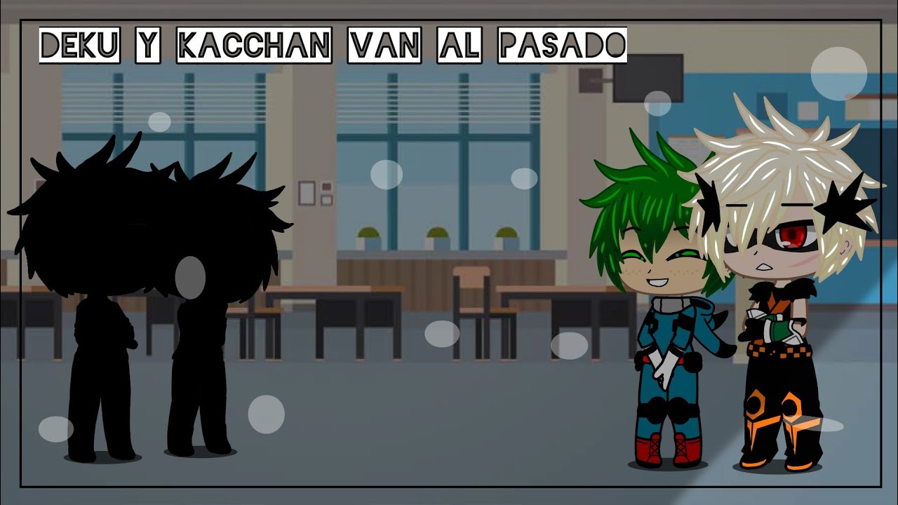 💫 Deku y Kacchan viajan al pasado 💫 //katsudeku// ~Dani fujoshi 737~
