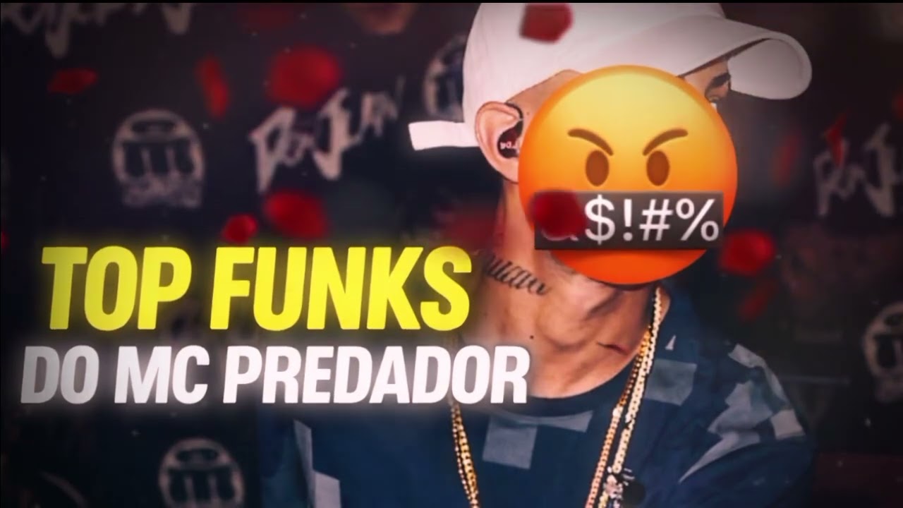 TOP FUNKSDO MC PREDADOR