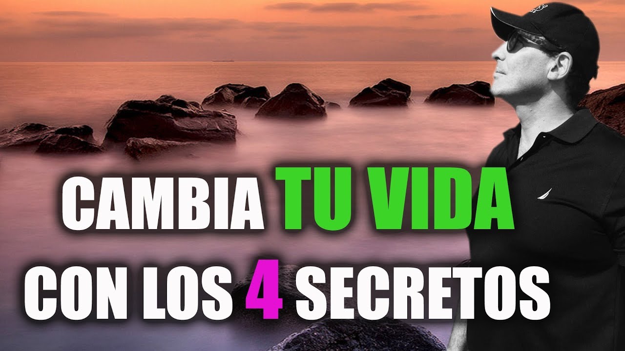 APLICA LOS 4 SECRETOS Y CAMBIA TU VIDA
