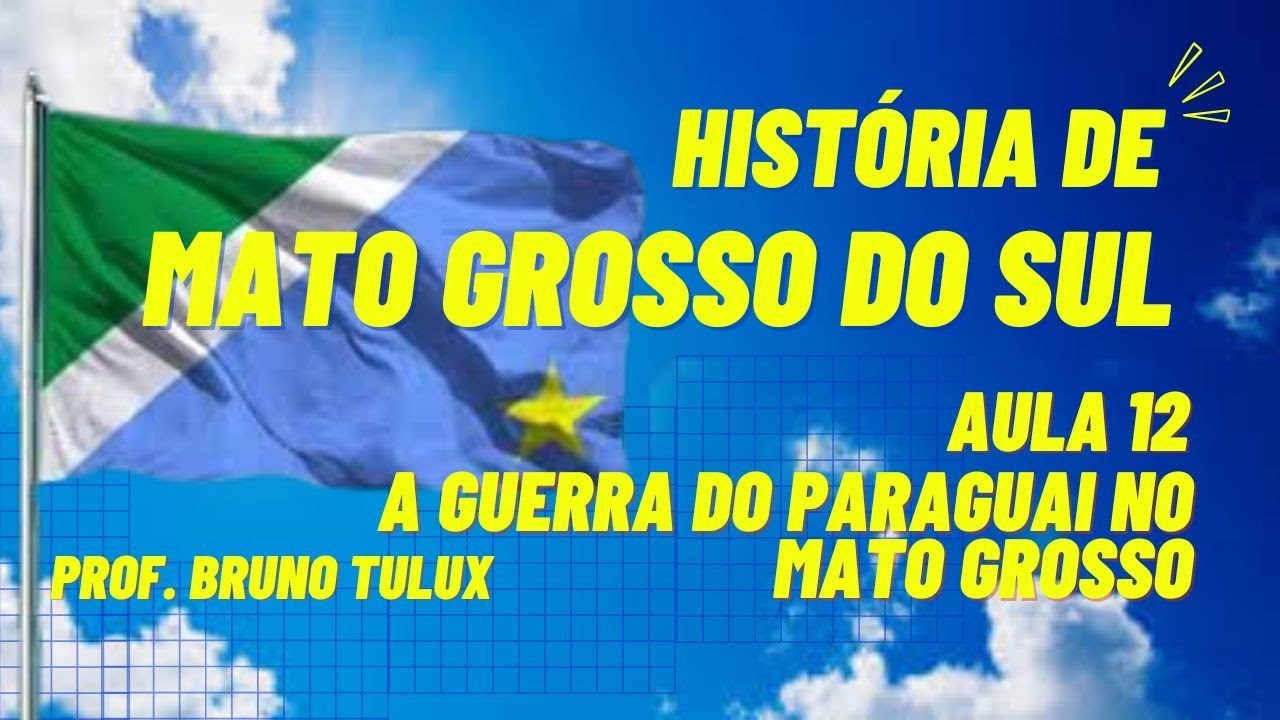 A Guerra do Paraguai no Mato Grosso - História de Mato Grosso do Sul