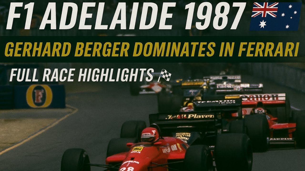 F1 Adelaide 1987 🇦🇺 | Gerhard Berger Dominates in Ferrari &ndash; Full Race Highlights 🏁