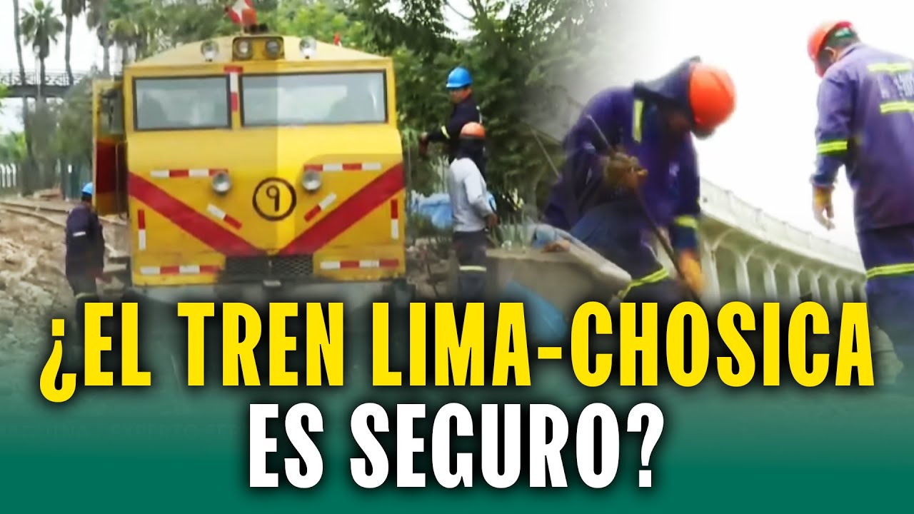 ¿El tren Lima-Chosica está en buenas condiciones?
