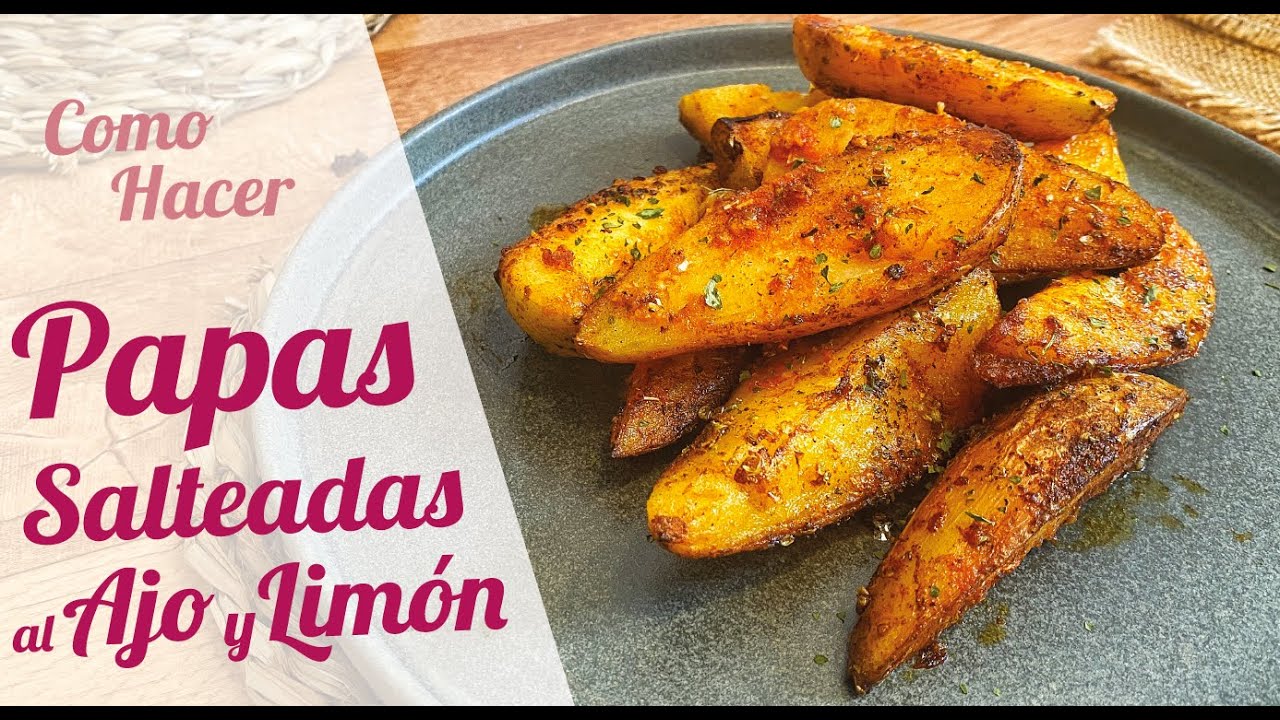 PAPAS SALTEADAS AL AJO Y LIMON 🥔🧄🍋 Receta fácil de papas salteadas