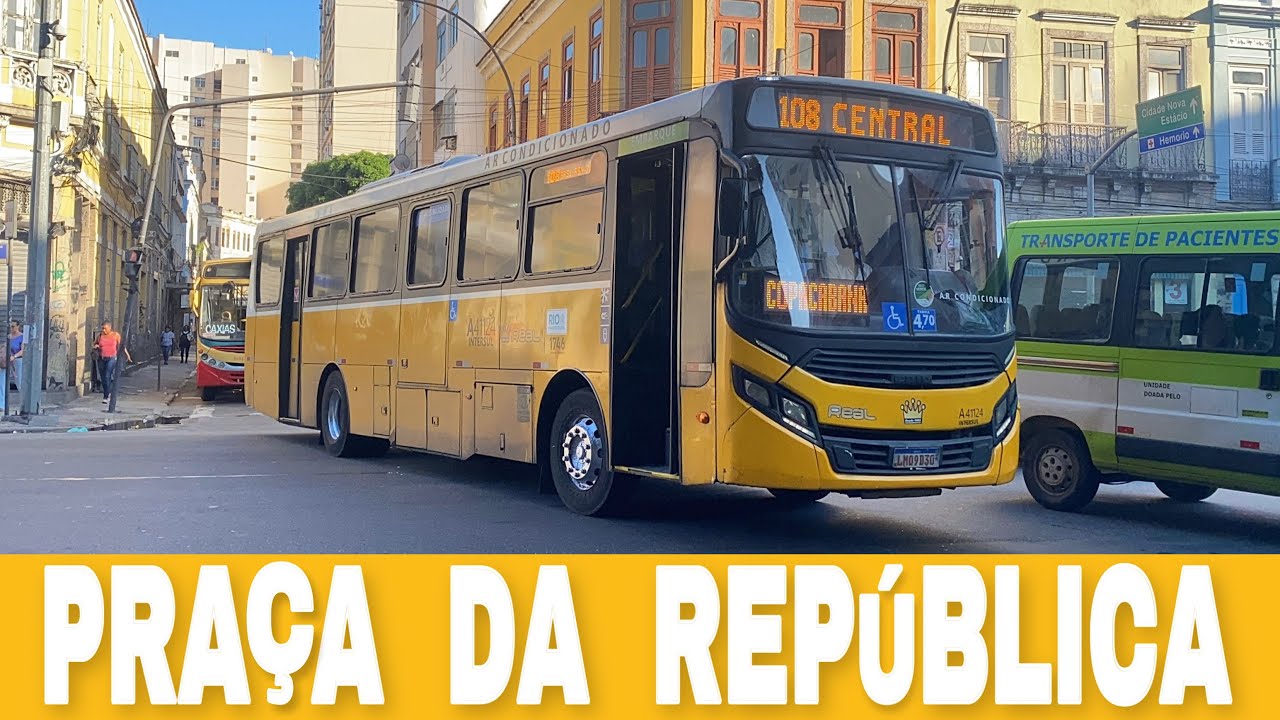 Praça da República - Centro do Rio de Janeiro [Pt 11] (RJ) - Movimentação de Ônibus #118