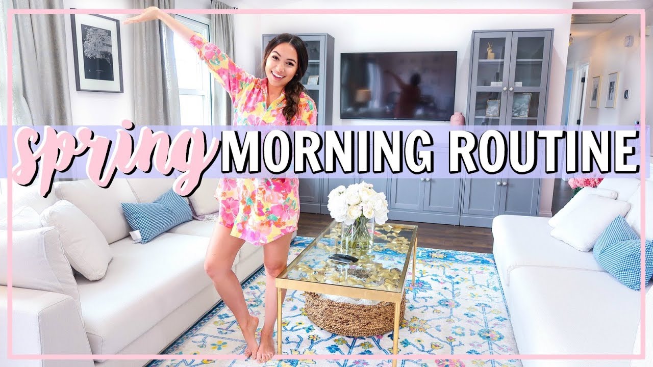 SPRING MORNING ROUTINE 2019