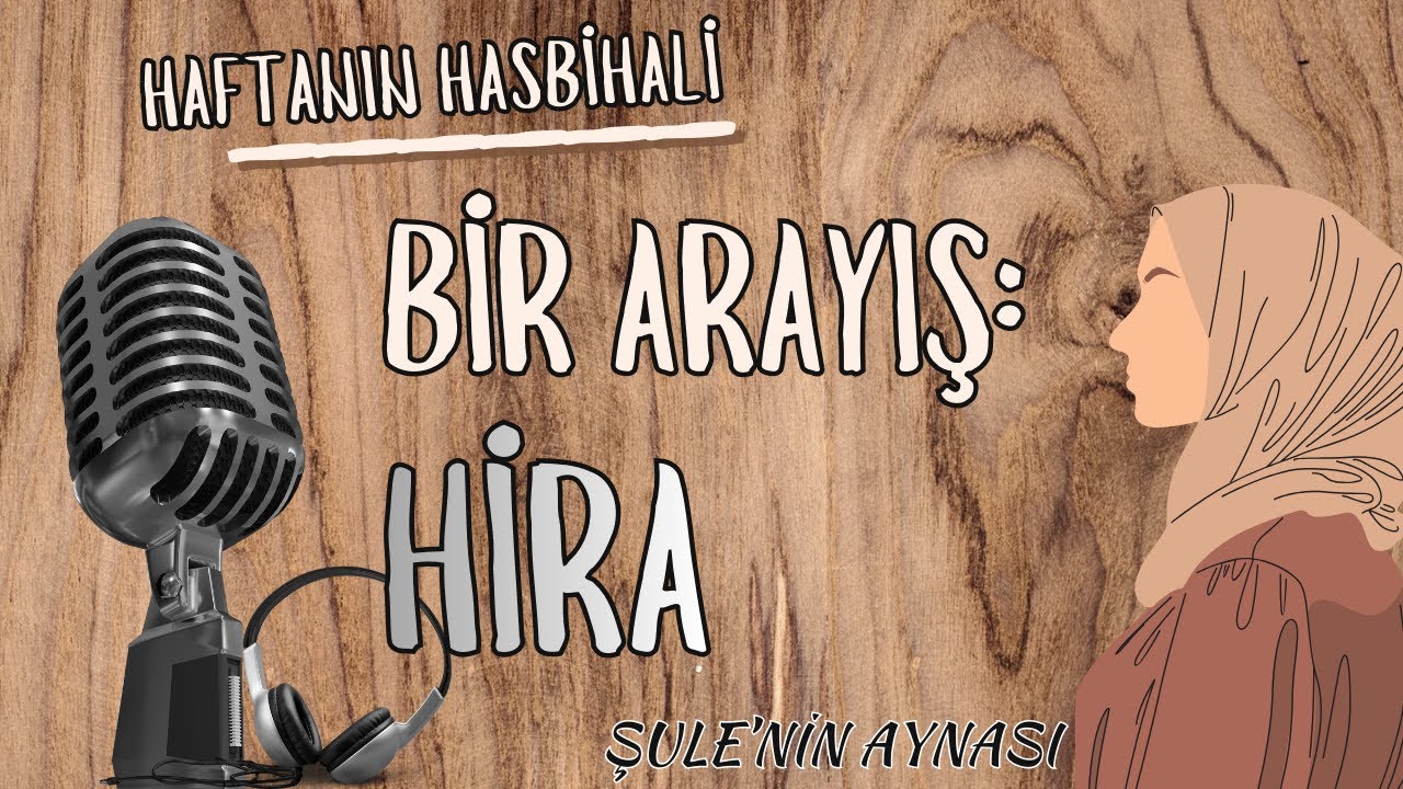 Bir Arayış: Hira | Modern İnsan Neyi Kaybetti?