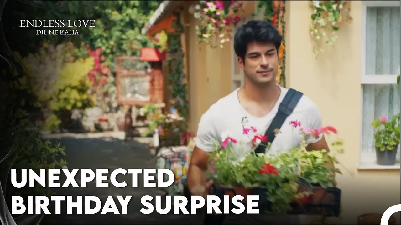 Nihan's Birthday Flowers - Endless Love Episode 1