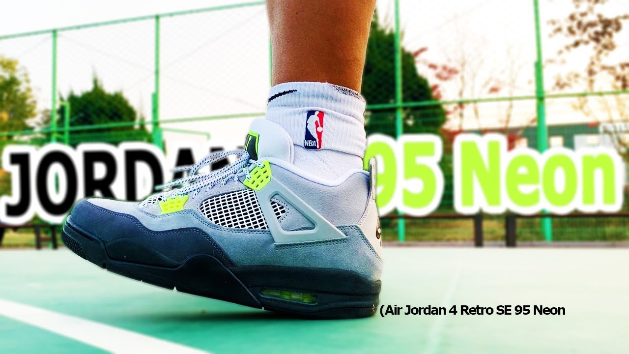 Air Jordan 4 Retro SE 95 Neon / playbasketball+on feet [sneaker mv]