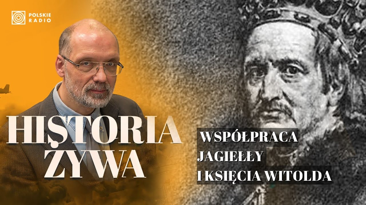 Unia polsko-litewska i próba zbudowania imperium wschodniego | HISTORIA ŻYWA