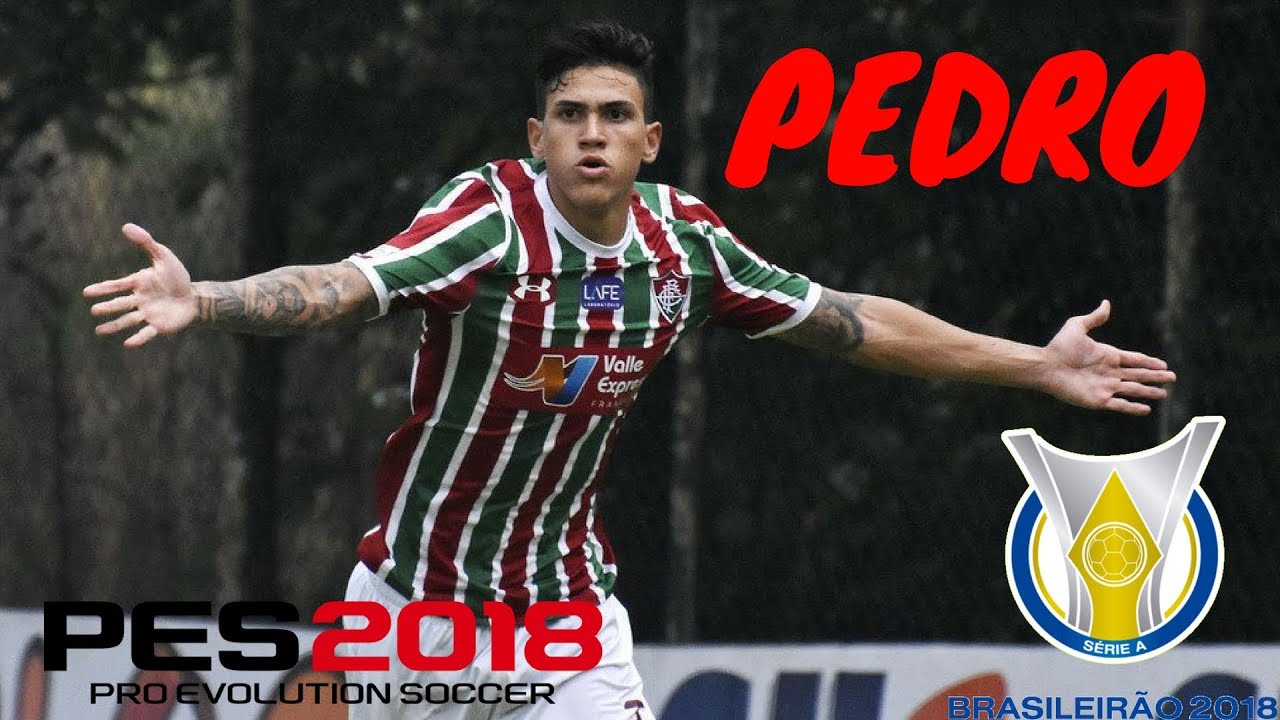 PEDRO - FLUMINENSE - CÓPIA DE BASE PES 2018