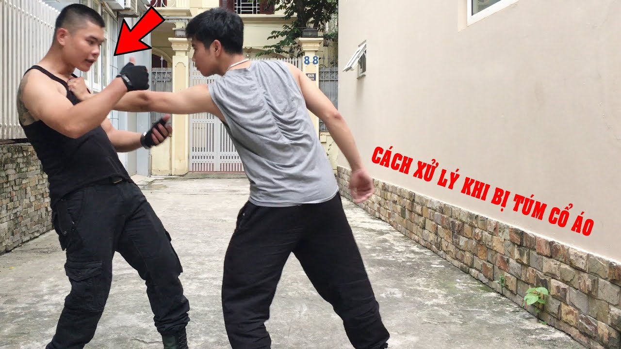 Kỹ năng tự vệ khi bị túm cổ áo