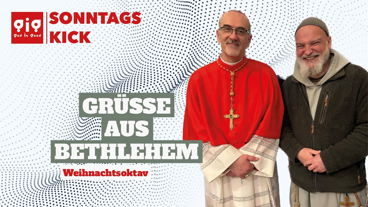 Frohe Weihnachten aus Bethlehem und ein friedvolles 2026 - Gig | Sonntagskick in der Weihnachtsoktav