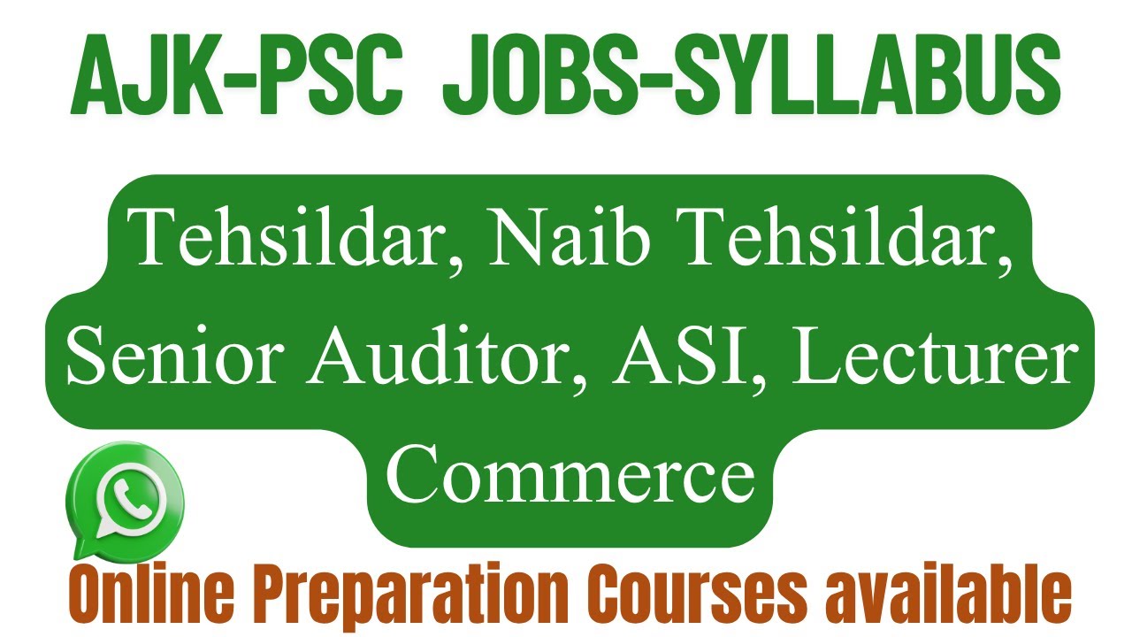 AJK Jobs Syllabus for Tehsildar/Naib Tehsildar, ASI Police, Lecturer Commerce, Senior Auditor & GA