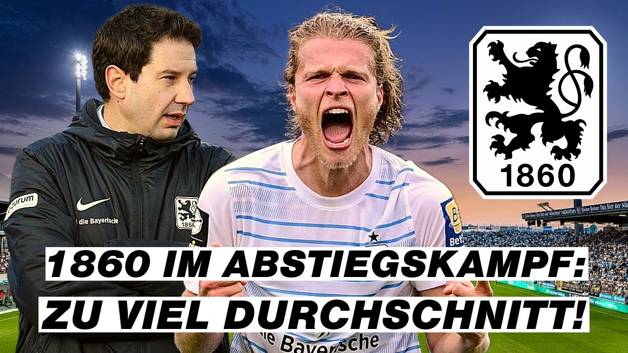 1860 München: Warum stecken sie im Abstiegskampf?
