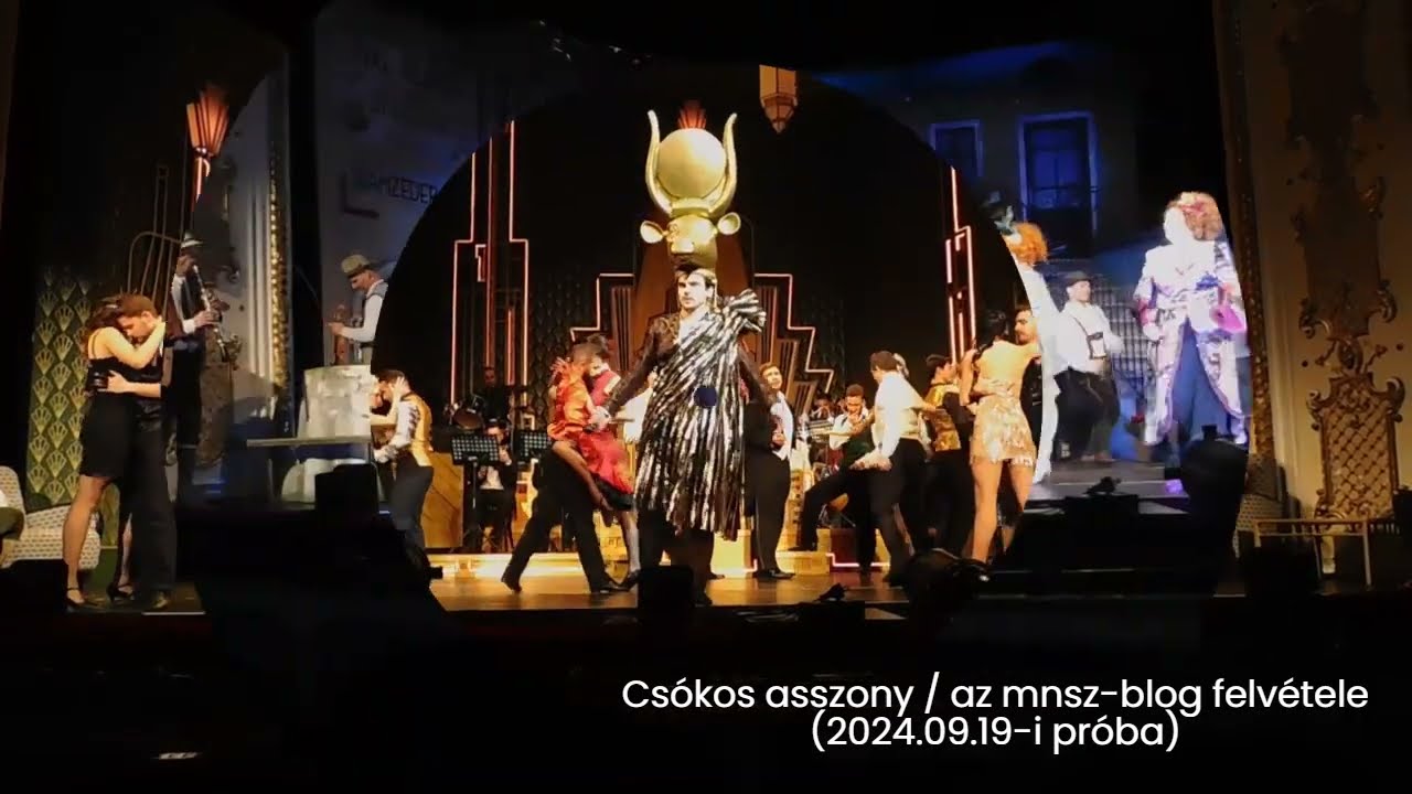 Zerkovitz: Csókos asszony. Miskolci Nemzeti Színház - részletek a 2024.09.19-i próbából