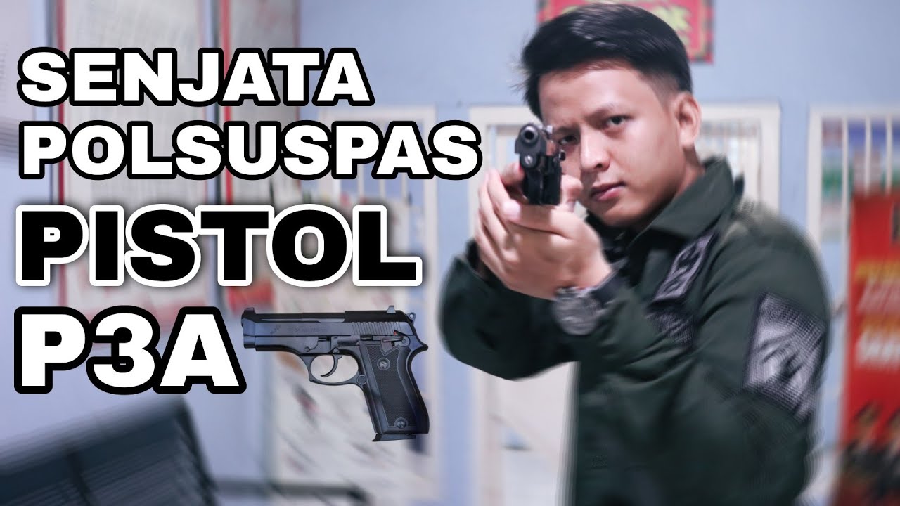 Pistol Pindad P3A-Review Senjata Polsuspas Part 1
