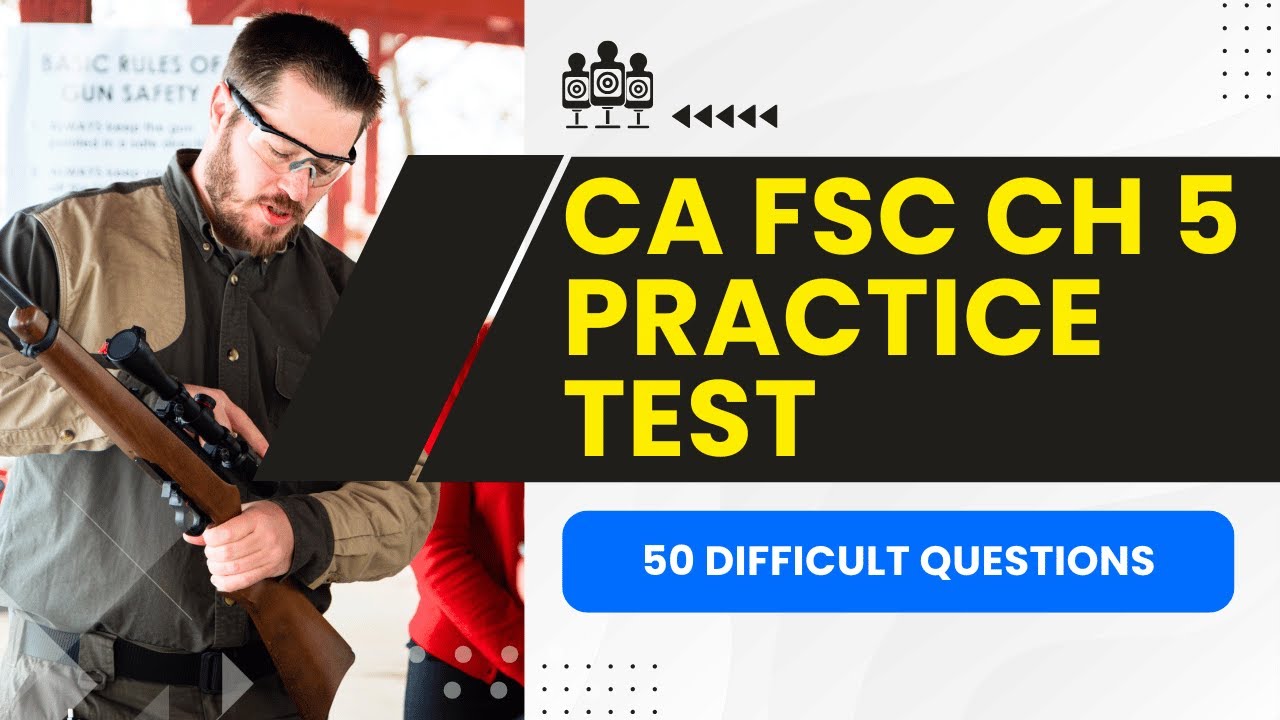 California FSC Practice Test - Chapter 5 - Concealed Carry Exam (50 Difficult Questions)