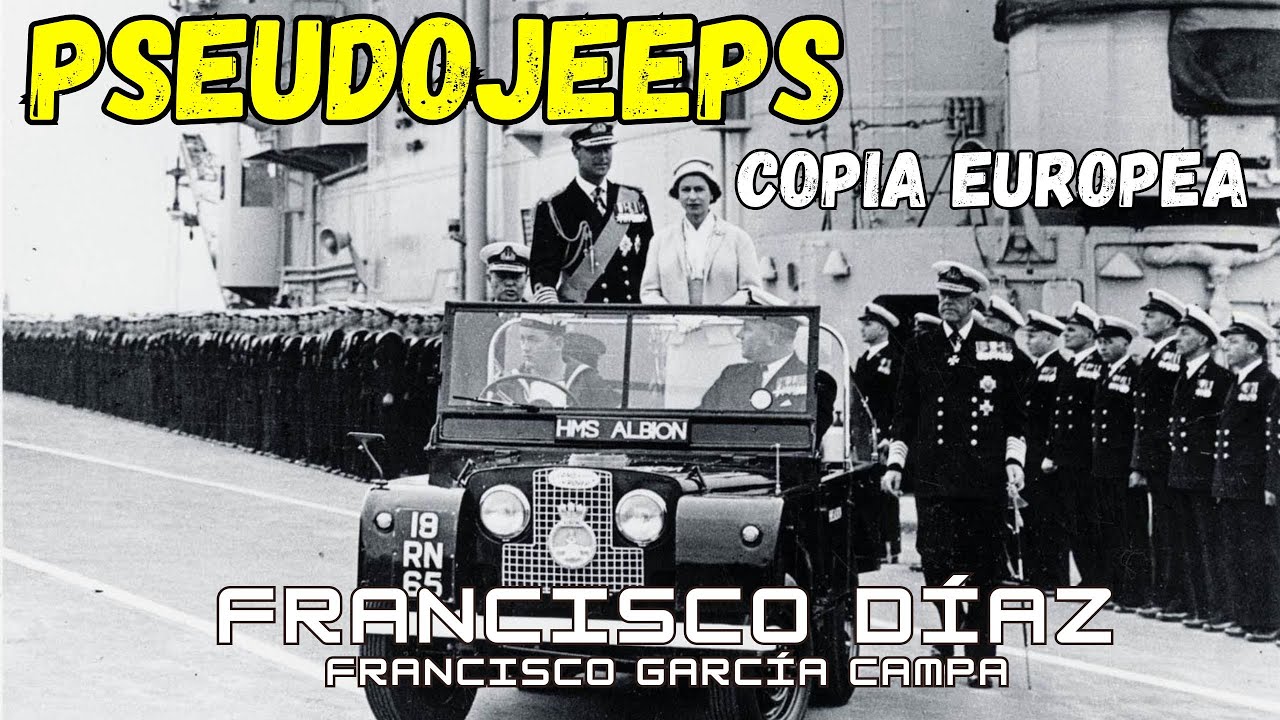 PSEUDOJEEPS EN EUROPA: LOS JEEPS QUE NO ERAN JEEPS *Francisco D&iacute;az