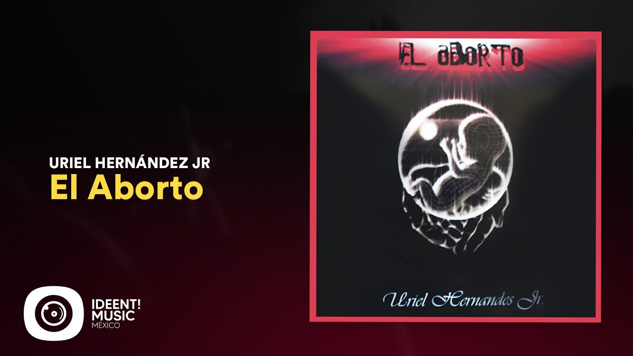 Mix Música Cristiana | Uriel Hernández Jr - El Aborto [Album Completo] 💿
