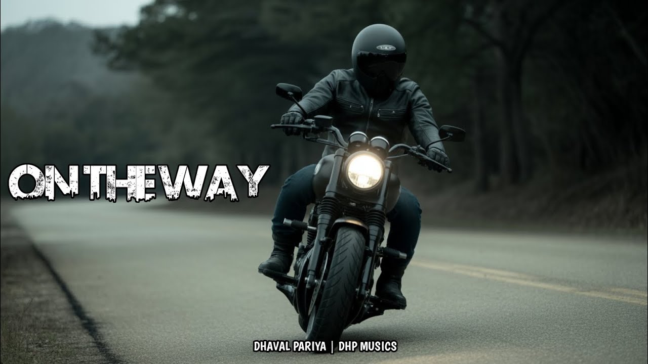 On The Way || Dhaval Pariya || DHP MUSICS