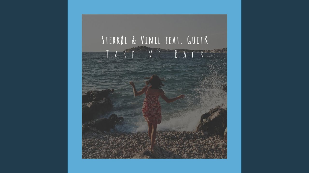 Take Me Back (feat. Guitk)