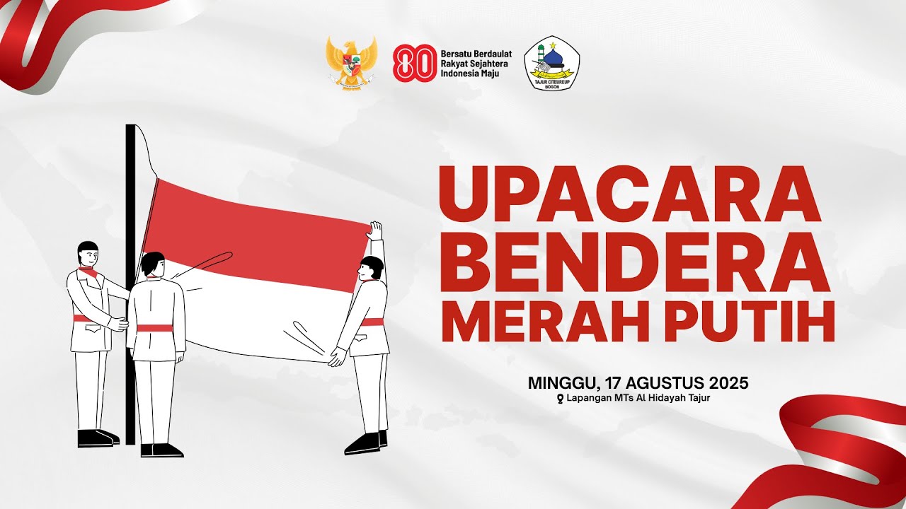 Upacara Bendera Merah Putih 2025 Yayasan Al Hidayah Tajur