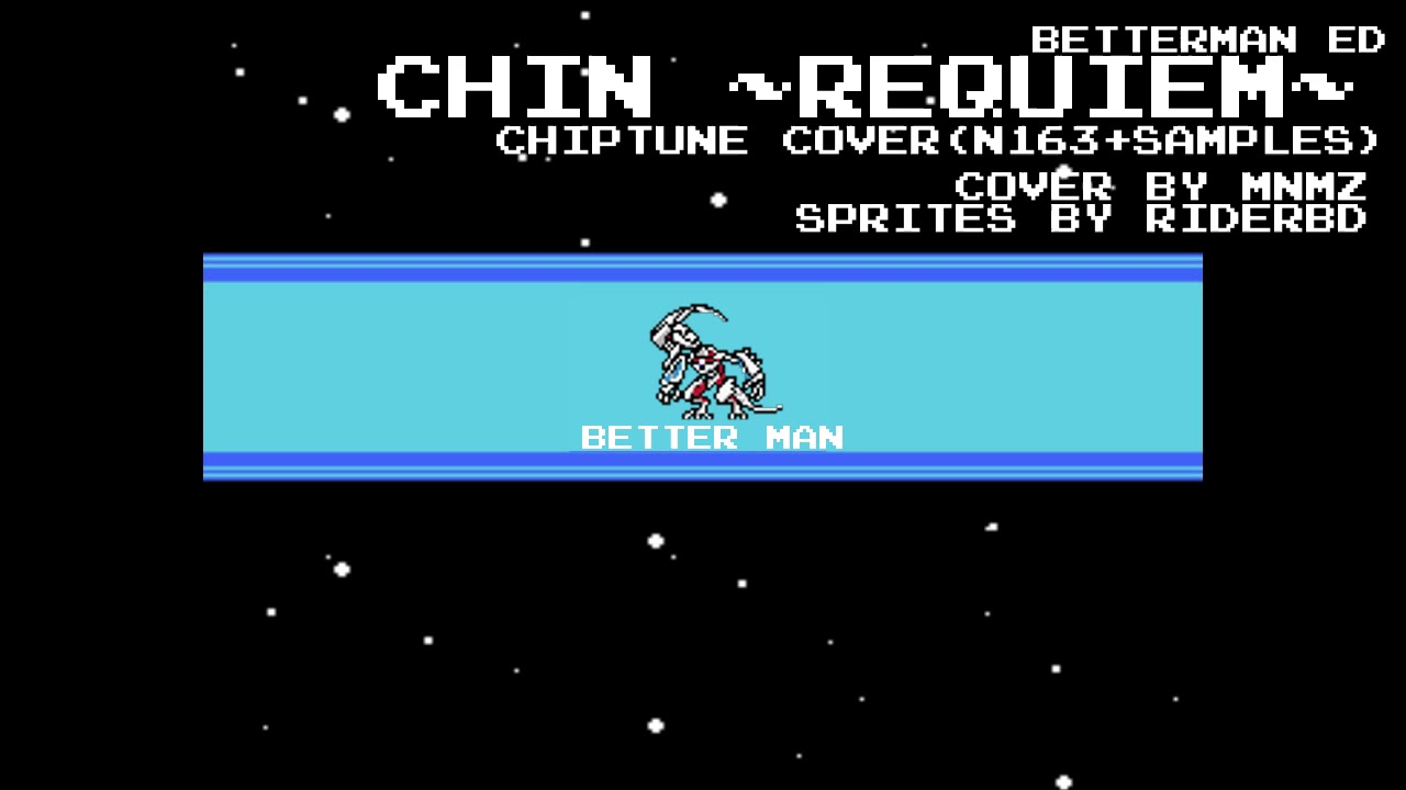 [8-BIT COVER] Chin ~Requiem~ (Betterman ベターマン ED)