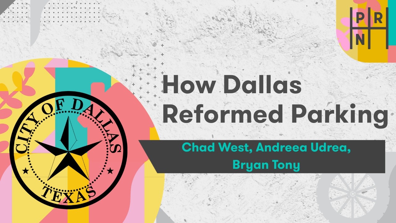 Parking Reform Inside and Outside City Hall: Lessons from Dallas
