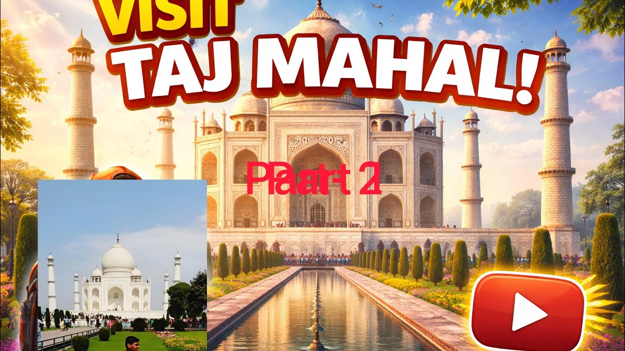 Visit Tajmahal ( part -2)