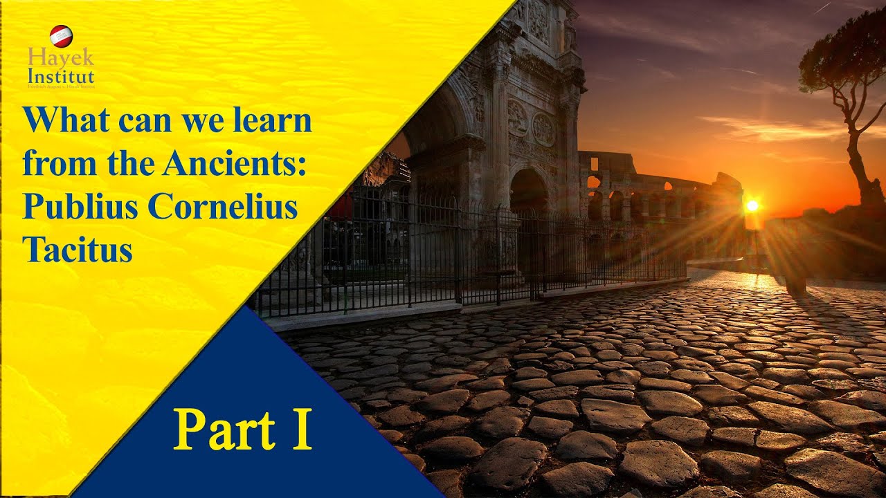 Philosophical Symposium: Publius Cornelius Tacitus, Part I