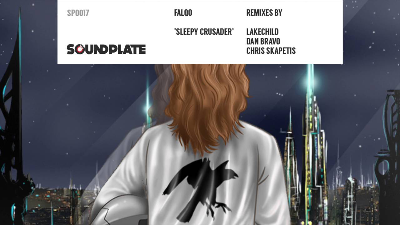 Falqo - 'Sleepy Crusader' (Lakechild Radio Edit) | Soundplate