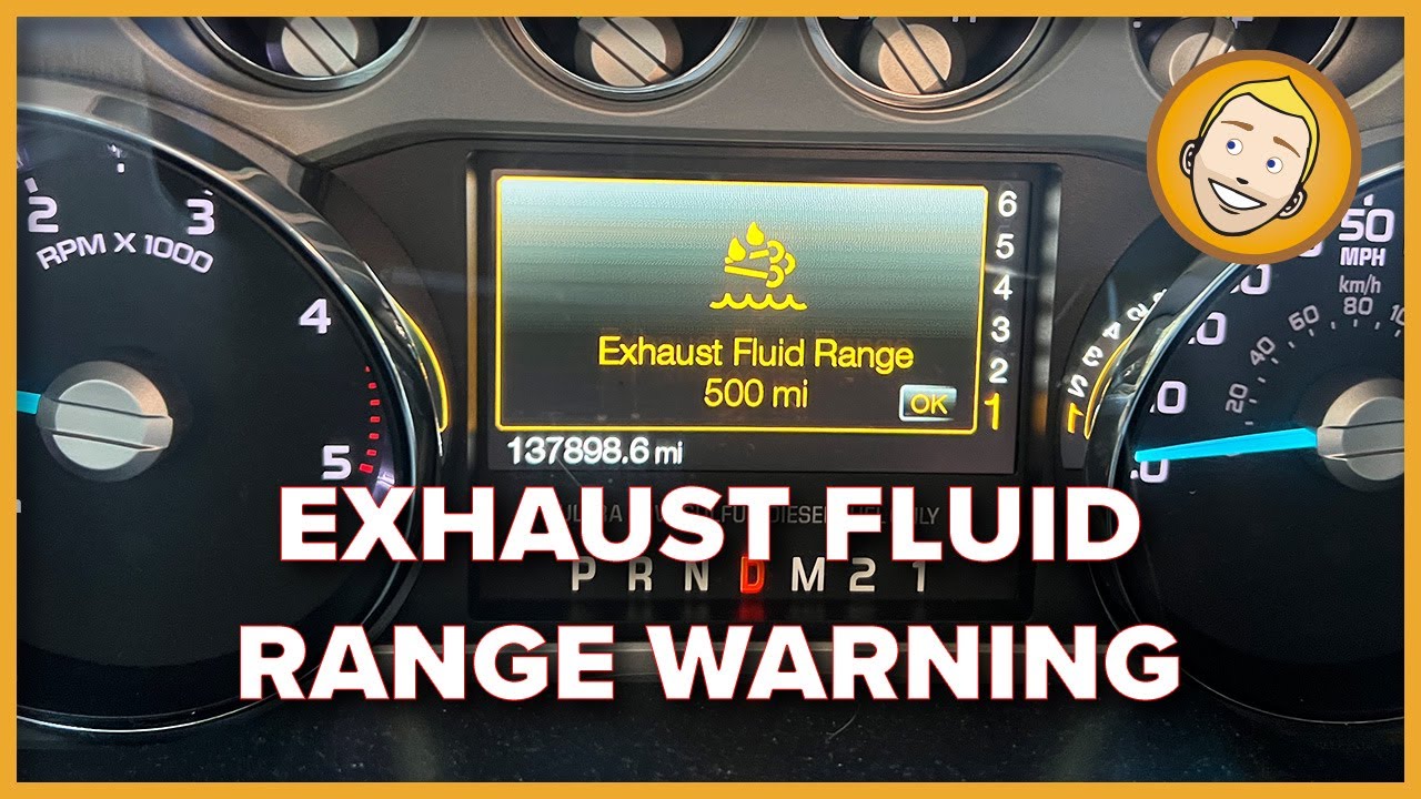 EXHAUST FLUID RANGE 500mi Warning on Ford F-250/F-350