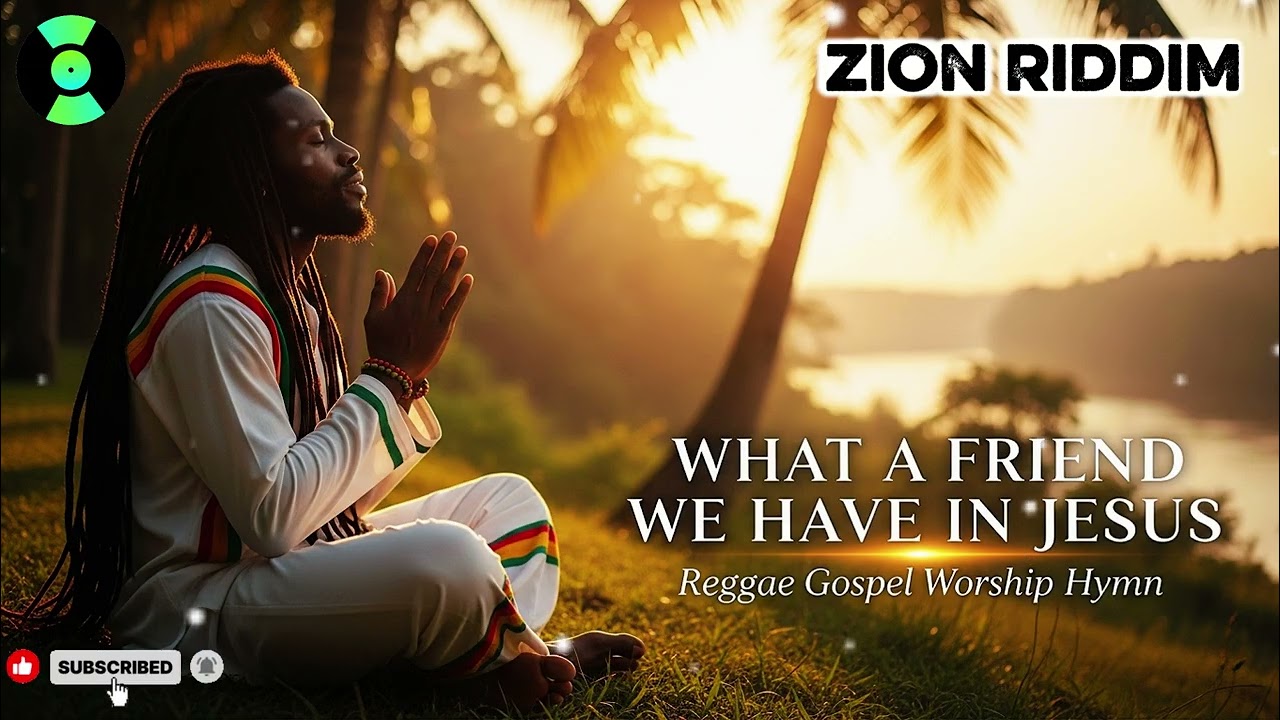 What a Friend We Have in Jesus | Uplifting Reggae Gospel Hymn of Comfort & Prayer