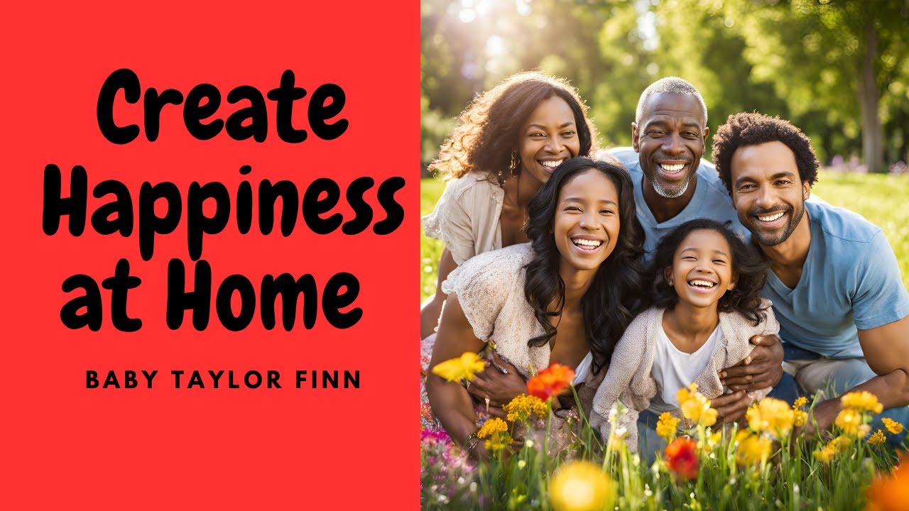 Create Happiness at Home with These Simple Family Wellness Tips!