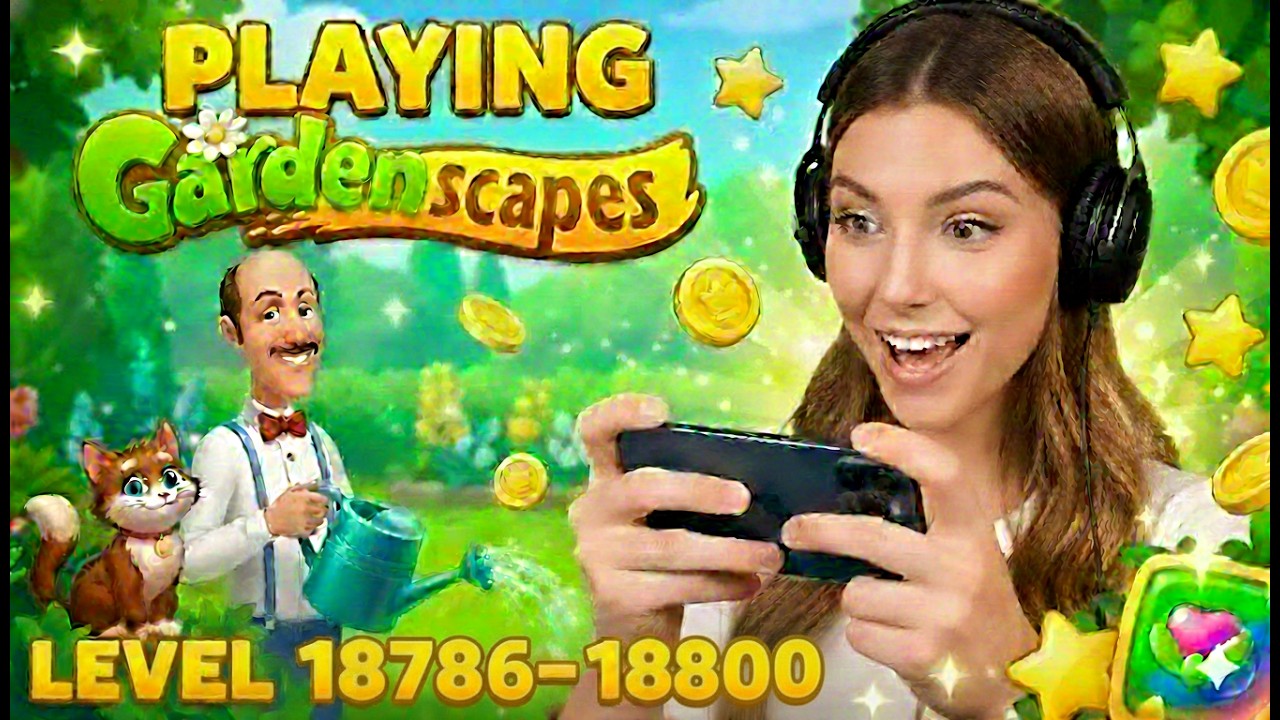 Gardenscapes Level 18786 to 18800