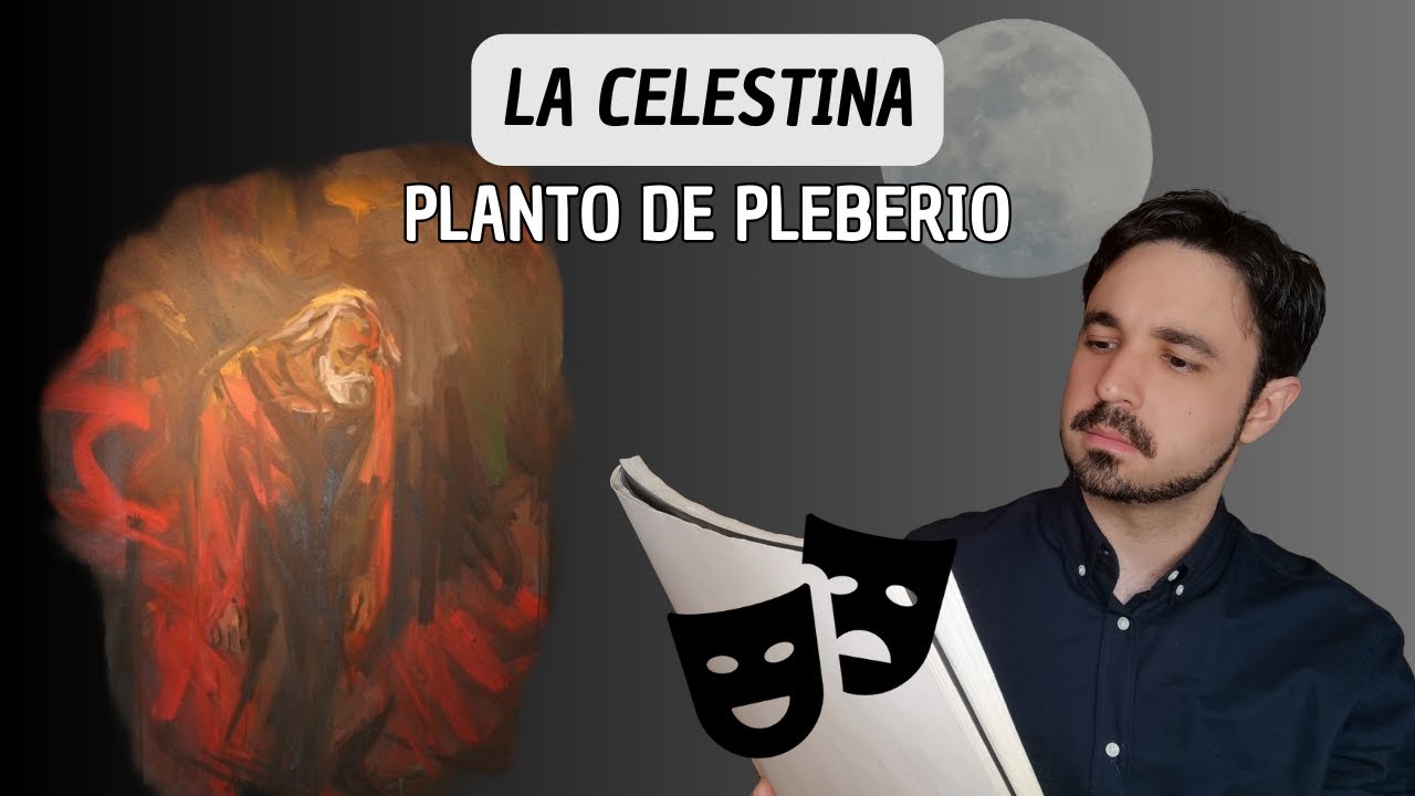 Llanto de Pleberio. LA CELESTINA. Teatro.  Monólogo teatral.