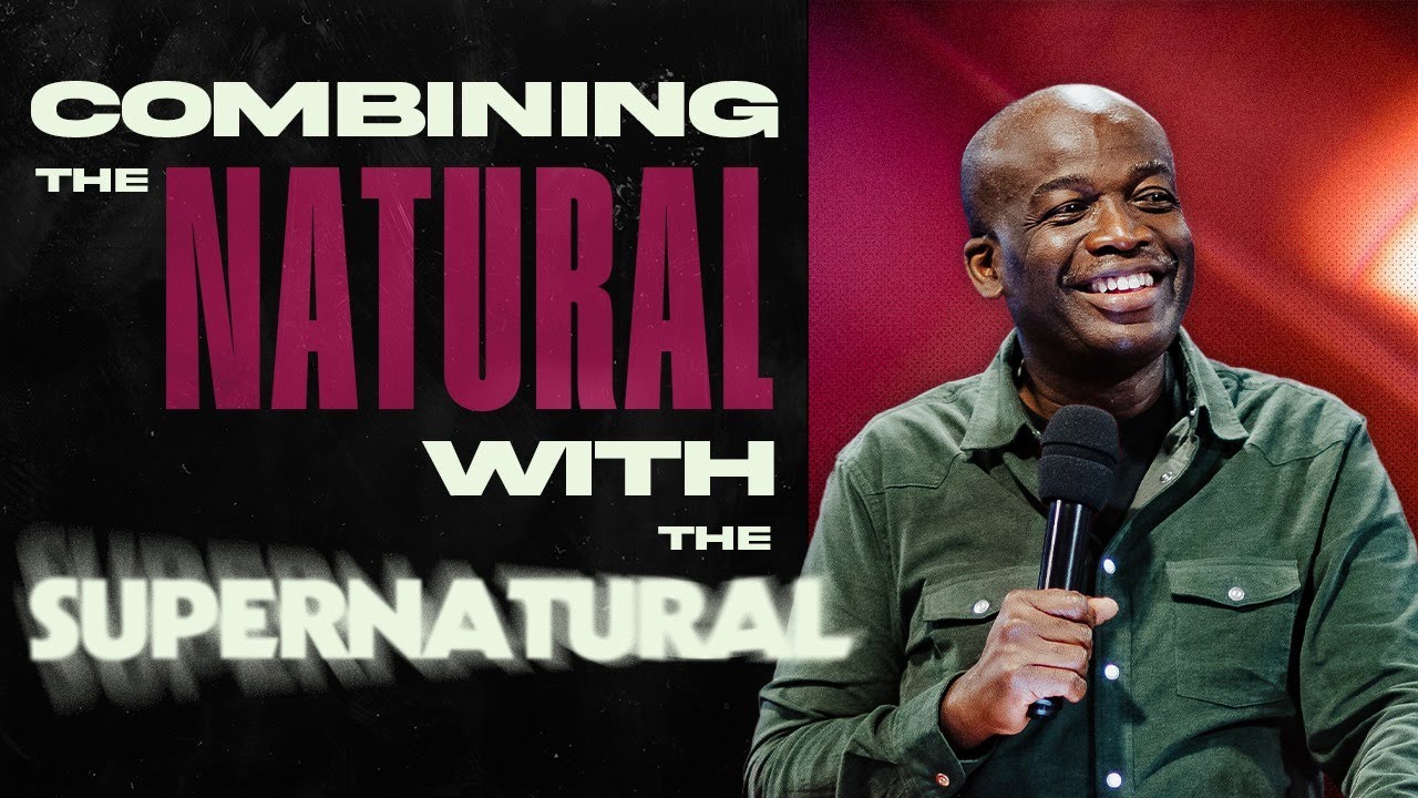 Combining The Natural With The Supernatural