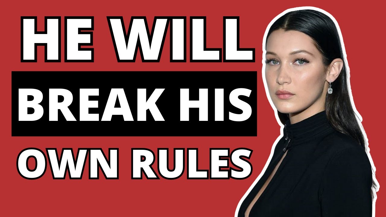 Make Him Break His Own 