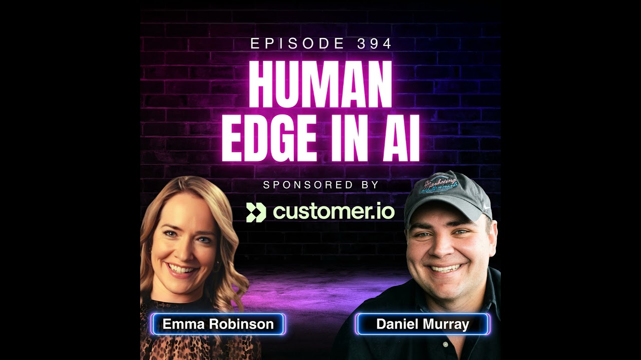 The Human Advantage in an AI World with Emma Robinson, Head of B2B Marketing at Canva | Ep. 394