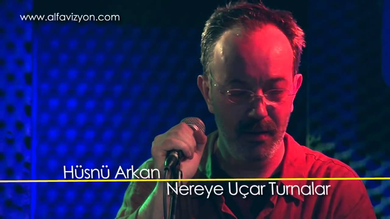 Hüsnü Arkan - Nereye Uçar Turnalar (Bistro Hayal Kahvesi)