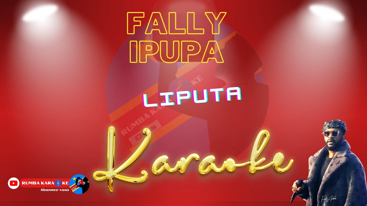 Liputa  Fally Ipupa Karaoke