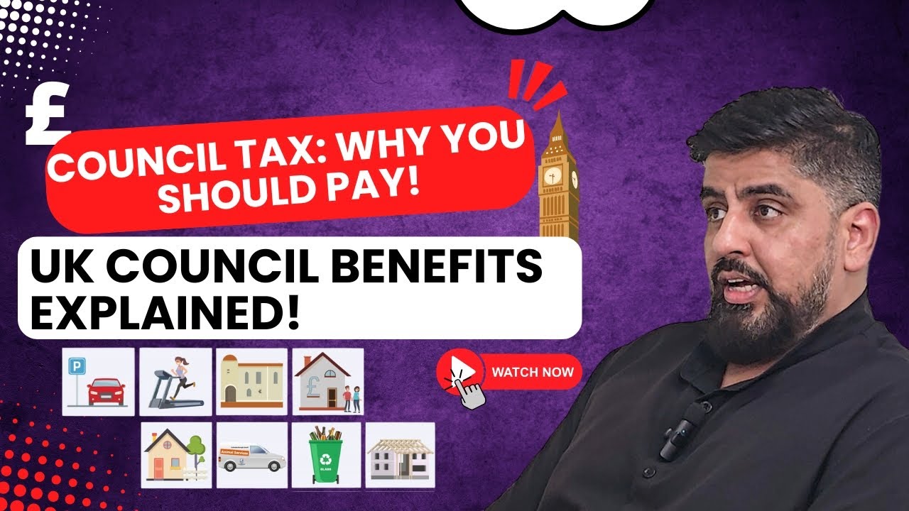 Understanding UK Councils & the Benefits of Paying Council Tax | A Guide for South Asians | SU 16