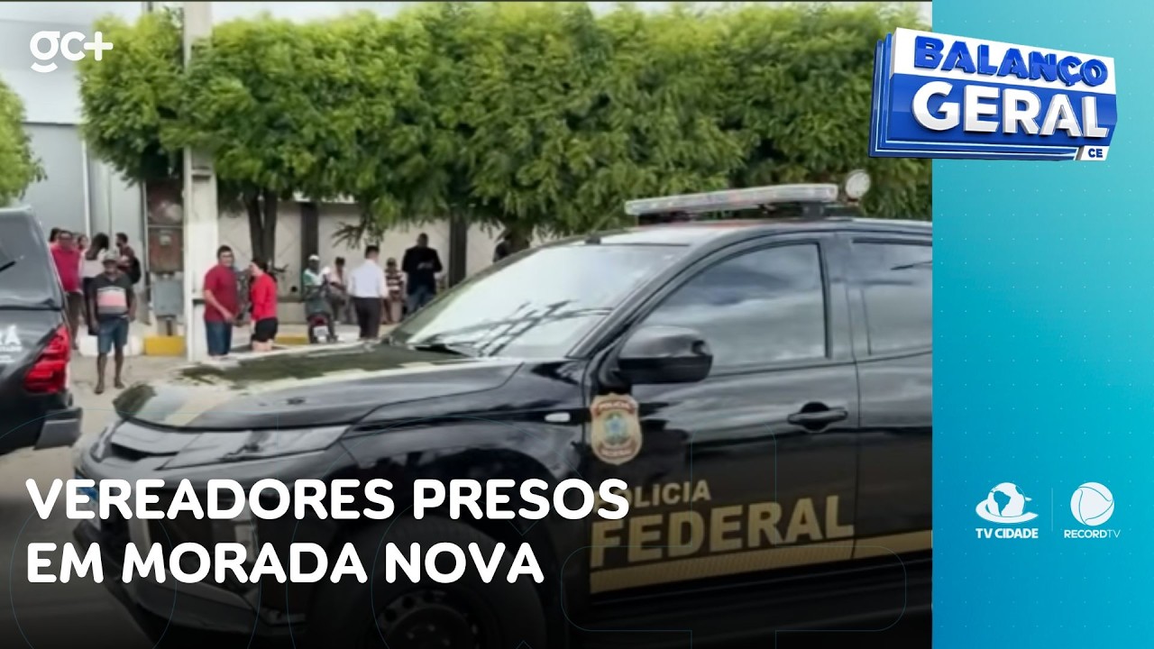 Vereadores presos após terem campanhas financiadas por facção criminosa | Balanço Geral CE