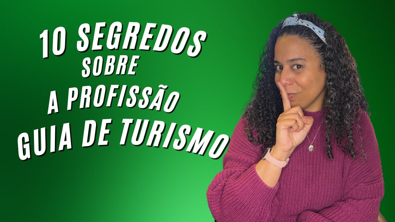10 SEGREDOS sobre a profissão de GUIA DE TURISMO que ninguém te conta