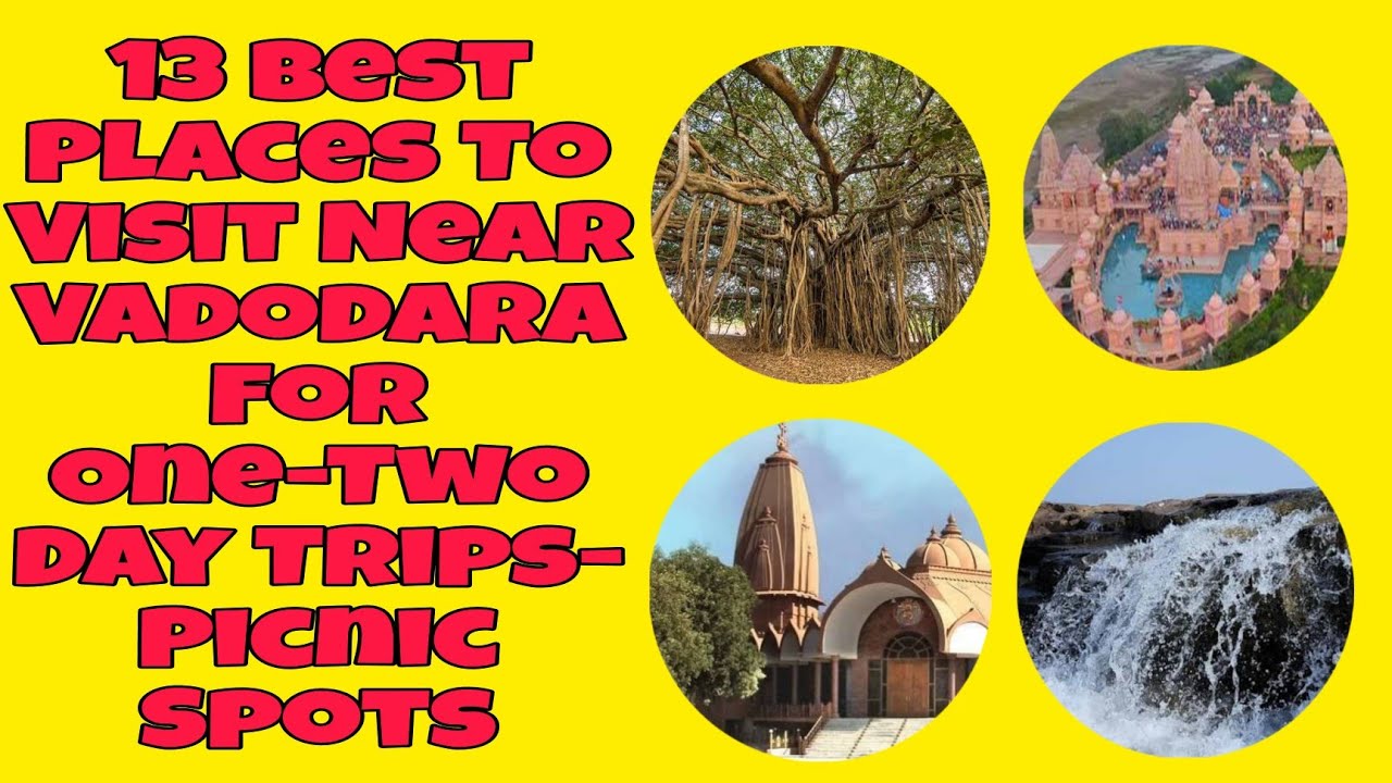 13 Best Places To Visit Near Vadodara For One-Two Day Trips- Picnic Spots