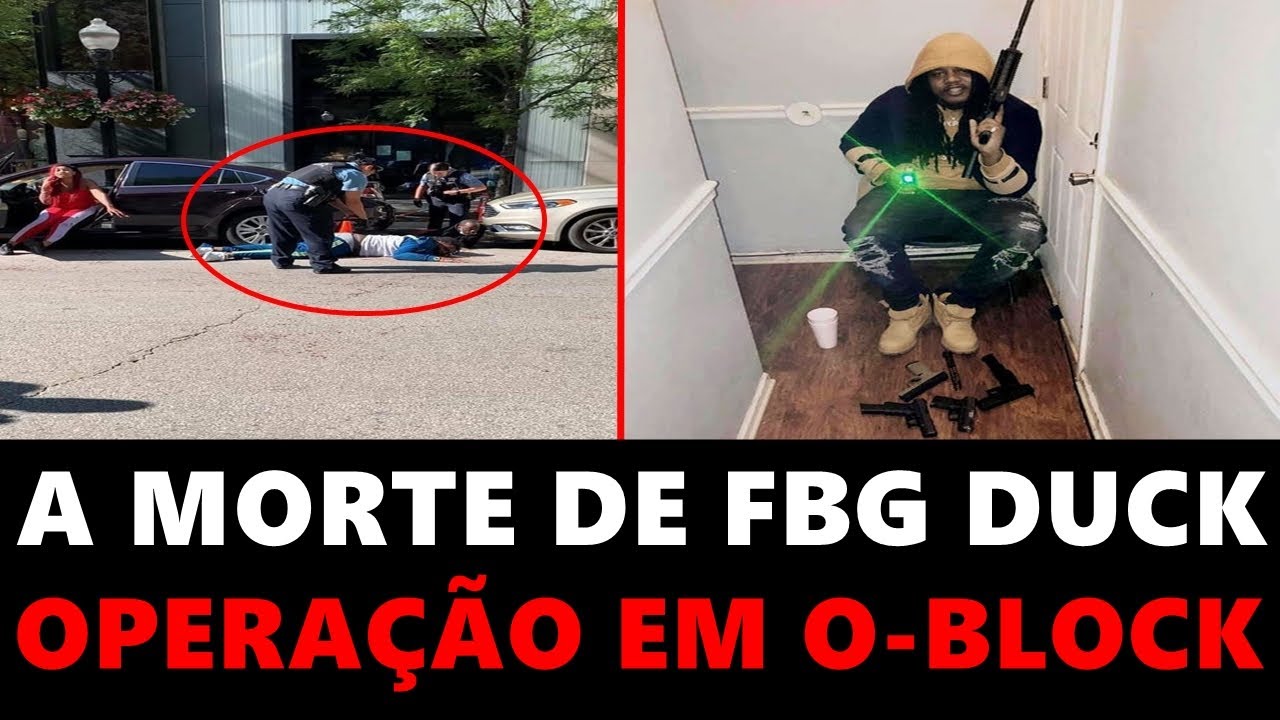 A MORTE DE FBG DUCK, O-BLOCK PAGA O PREÇO