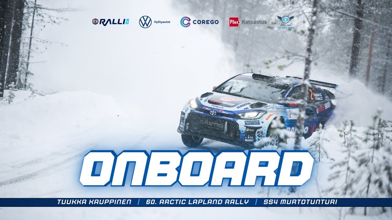 Ralli SM Onboards | Tuukka Kauppinen | 60. Arctic Lapland Rally
