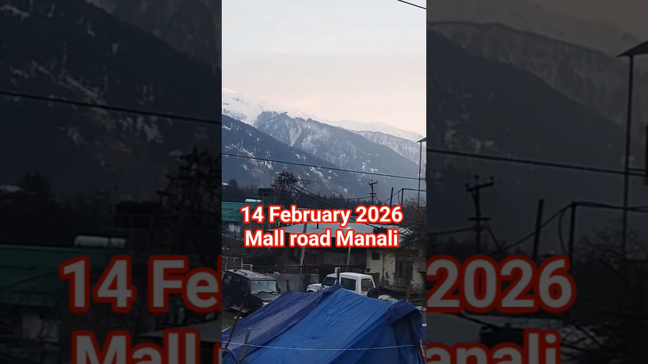 14 February 2026 manali!! mall road manali!! traffic jaam