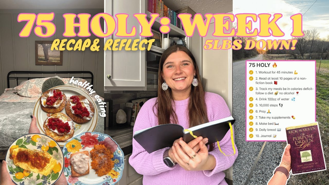 75 HOLY: WEEK 1 💪☀️ | reflecting on the week, how I can improve for next week & down 5lbs!